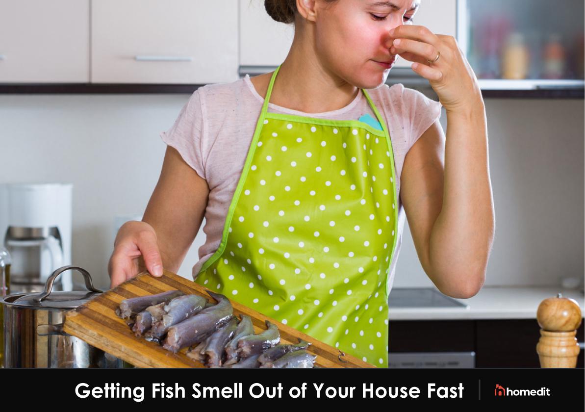 7 Home Remedies For Getting Fish Smell Out of Your House Fast - Garden